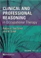 (舊版特價-恕不退換)Clinical and Professional Reasoning in Occupational Therapy.