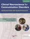 Clinical Neuroscience for Communication Disorders: Neuroanatomy and Neurophysiology(內附序號不可拆封)