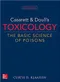 Casarett & Doull''s Toxicology: The Basic Science of Poisons