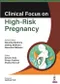 Clinical Focus on High-Risk Pregnancy
