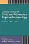 (舊版特價-恕不退換)Clinical Manual of Child and Adolescent Psychopharmacology
