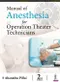 Manual of Anesthesia for Operation Theater Technicians