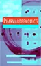 Pharmacogenomics: Social, Ethical, and Clinical Dimensions