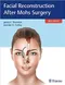 Facial Reconstruction after Mohs Surgery