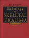 (舊版特價-恕不退換)Radiology of Skeletal Trauma 3/e 2Vols