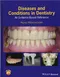 Diseases and Conditions in Dentistry: An Evidence-Based Reference