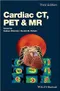 Cardiac CT, PET & MR