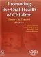 *Promoting the Oral Health of Children: Theory ＆ Practice