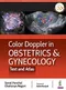 *Color Doppler in Obstetrics and Gynecology: Text and Atlas