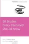 *50 Studies Every Intensivist Should Know