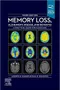 Memory Loss,Alzheimer's Disease,and Dementia: A Practical Guide for Clinicians