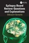 Epilepsy Board Review Questions and Explanations