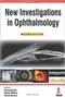 New Investigations in Ophthalmology