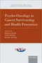 Psycho-Oncology in Cancer Survivorship and Health Promotion