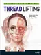 Textbook of Absorbable Thread Lifting