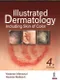 Illustrated Dermatology Including Skin of Color