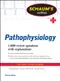 Schaums Outline of Pathophysiology:1000 Review Questions with Explanations