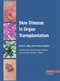 Skin Disease in Organ Transplantation