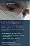 Dr.Pestana's Surgery Notes: Top 180 Vignettes for the Surgical Wards