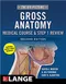 The Big Picture: Gross Anatomy, Medical Course & Step 1 Review