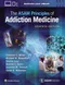 *The ASAM Principles of Addiction Medicine