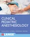 Clinical Pediatric Anesthesiology (IE)