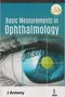 *Basic Measurements in Ophthalmology