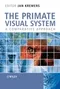 The Primate Visual System: A Comparative Approach