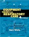(舊版特價-恕不退換)Equipment Theory for Respiratory Care ?