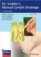 *Dr. Vodder's Manual Lymph Drainage: A Practical Guide