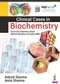 Clinical Cases in Biochemistry