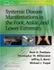 Systemic Disease Manifestations in the Foot, Ankle, and Lower Extremity