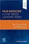 Pain Medicine A Case Based Learning Series: The Chest Wall and Abdomen