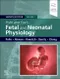 Polin and Fox's Fetal and Neonatal Physiology 2Vols