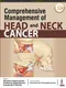 *Comprehensive Management of Head and Neck Cancer