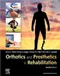 *Orthotics and Prosthetics in Rehabilitation