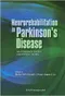 Neurorehabilitation in Parkinson''s Disease: An Evidence-Based Treatment Model