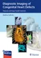 *Diagnostic Imaging of Congenital Heart Defects: Diagnosis and Image-Guided Treatment