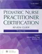 Pediatric Nurse Practitioner Certification Review Guide: Primary Care