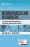 Neuromuscular Disorders: A Symptoms and Signs Approach to Differential Diagnosis and Treatment
