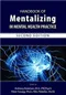 *Handbook of Mentalizing in Mental Health Practice