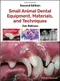 *Small Animal Dental Equipment, Materials, and Techniques
