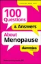 100 Questions & Answers About Menopause for Dummies