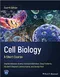Cell Biology: A Short Course