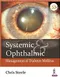 *Systemic & Ophthalmic Management of Diabetes Mellitus