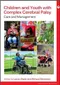 Children and Youth with Complex Cerebral Palsy: Care and Management
