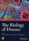 The Biology of Disease (with website)