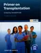 Primer on Transplantation