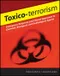 Toxico-terrorism Emergency Response and Clinical Approach to Chemical,Biology,＆ Radiological Agents