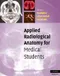 (舊版特價-恕不退換)Applied Radiological Anatomy for Medical Students
